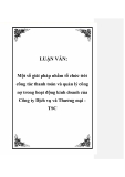 LUẬN VĂN:  Một số giải pháp nhằm tố chức tốt công tác thanh toán và quản lý công nợ trong hoạt động kinh doanh của Công ty Dịch vụ và Thương mại TSC