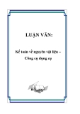 LUẬN VĂN:Kế toán về nguyên vật liệu – Công cụ dụng cụ 