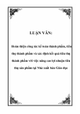 LUẬN VĂN: Hoàn thiện công tác kế toán thành phẩm, tiêu thụ thành phẩm và xác định kết quả tiêu thụ thành phẩm với việc nâng cao lợi nhuận tiêu thụ sản phẩm tại Nhà xuất bản Giáo dục 