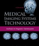 Medical Imaging Systems Technology Methods in Diagnosis Optimization A 5-Volume Set