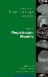 Handbook of Biomedical Image Analysis - Volume III: Registration Models