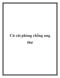 Củ cải phòng chống ung thư