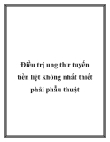 Điều trị ung thư tuyến tiền liệt không nhất thiết phải phẫu thuật