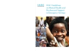 Iasc Guidelines on Mental Health and Psychosocial support in Emergency settings