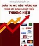 Tạo giá trị thương hiệu từ lợi thế của mình