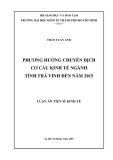 Luận văn: PHƯƠNG HƯỚNG CHUYỂN DỊCH   CƠ CẤU KINH TẾ NGÀNH   TỈNH TRÀ VINH ĐẾN NĂM 2015 