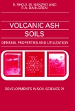 VOLCANIC ASH SOILS GENESIS, PROPERTIES AND UTILIZATION