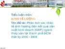 Tên đề tài: Phân tích các nhân tố ảnh hưởng đến kết quả sản xuất kinh doanh (GDP) ngành thủy sản tại thành phố HCM thời kỳ 2000 - 2009