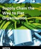 Supply Chain,The Way to Flat Organisation