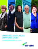 CHANGING DIRECTIONS CHANGING LIVES - The Mental Health Strategy for Canada