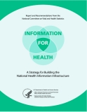 INFORMATION FOR HEALTH - A STRATEGY FOR BUILDING THE NATIONAL HEALTH INFORMATION INFRASTRUCTURE