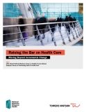   Raising the Bar on Health Care - Moving Beyond Incremental Change   