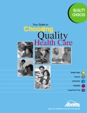 Your Guide to Quality Choosing Choosing Quality Health Care 