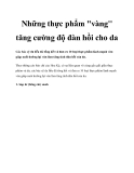 Những thực phẩm "vàng" tăng cường độ đàn hồi cho da