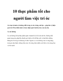 10 thực phẩm tốt cho người làm việc trí óc