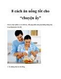 8 cách ăn uống tốt cho “chuyện ấy”