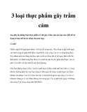 3 loại thực phẩm gây trầm cảm