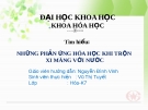 Tìm hiểu: NHỮNG PHẢN ỨNG HÓA HỌC KHI TRỘN XI MĂNG VỚI NƯỚC