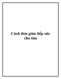 Cách đơn giản tiếp sức cho tim