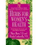Herbs for Women's Health : Herbal Help for the Female Cycle From PMS to Menopause