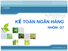 Thuyết trình về KẾ TOÁN NGÂN HÀNG