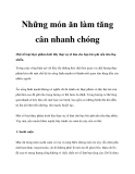 Những món ăn làm tăng cân nhanh chóng