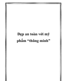 Đẹp an toàn với mỹ phẩm thông minh