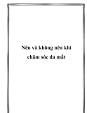 Nên và không nên khi chăm sóc da mắt