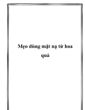 Mẹo dùng mặt nạ từ hoa quả