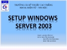 SETUP WINDOWs  SERVER 2003