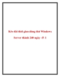 Kéo dài thời gian dùng thử Windows Server thành 240 ngày –P. 1