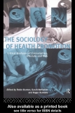 The sociology of health promotion: Critical analyses of consumption, lifestyle and risk