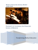   MEDICAL EDUCATION ANNUAL REPORT  2008‐2009: UNIVERSITY OF CALIFORNIA, SAN FRANCISCO SCHOOL OF MEDICINE  