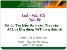 Đề tài: Tìm hiểu Danh sách Truy cập ACL và Ứng dụng NAT trong thực tế.