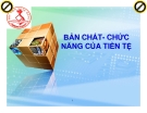 Bản Chất và Chức Năng Tiền Tệ [Tiền tệ ngân hàng]