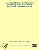 Laboratory Medicine Best Practices:  Developing an Evidence-Based Review and Evaluation Process