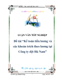 LUẬN VĂN "KẾ TOÁN TIỀN LƯƠNG VÀ CÁC KHOẢN TRÍCH THEO LƯƠNG TẠI CÔNG TY DỆT HÀ NAM"