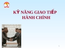 Thuyết trình kỹ năng giao tiếp hành chính