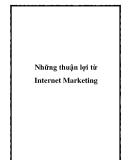 Những thuận lợi từ Internet Marketing