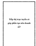 Tiếp thị trực tuyến có góp phần tạo nên doanh số?