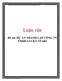 Đề tài: DỰ ÁN THÀNH LẬP CÔNG TY TNHH LUCKY STARS