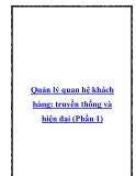 Quản lý quan hệ khách hàng: truyền thống và hiện đại (Phần 1)