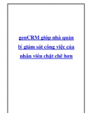 GenCRM giúp nhà quản lý giám sát công việc của nhân viên chặt chẽ hơn