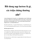 Bất dung nạp lactose là gì, các triệu chứng thường gặp