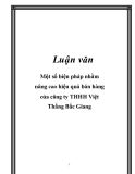  Luận văn về: Một số biện pháp nhằm nâng cao hiệu quả bán hàng của công ty THHH Việt Thắng Bắc Giang