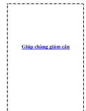 Giúp chàng giảm cân