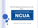 NCUA SHARE INSURANCE AND YOU