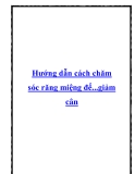 Hướng dẫn cách chăm sóc răng miệng để...giảm cân