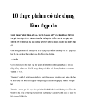 10 thực phẩm có tác dụng làm đẹp da