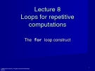 Lecture 8 Loops for repetitive computations